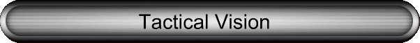 Tactical Vision